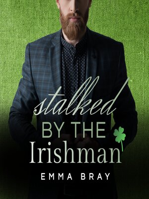 cover image of Stalked by the Irishman